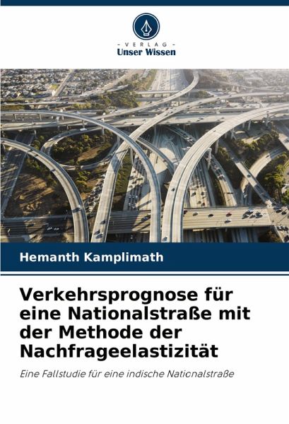 Verkehrsprognose für eine Nationalstraße mit der Methode der Nachfrageelastizität
