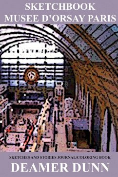 Sketchbook Musee D'Orsay Paris - Dunn, Deamer