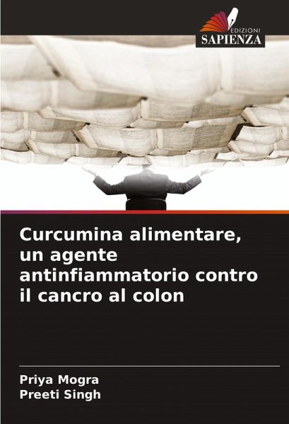 Curcumina alimentare, un agente antinfiammatorio contro il cancro al colon