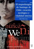 El mapudung n de Santiago de Chile