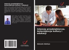 Cover Intencja przedsi¿biorcza. Antecedencja kultury i edukacji