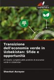 Transizione dell'economia verde in Uzbekistan: Sfide e opportunità Transizione dell'economia verde in Uzbekistan: Sfide e opportunità
