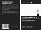 Comportamiento de los consumidores y uso de las telecomunicaciones