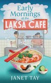 Early Mornings at the Laksa Cafe (eBook, ePUB)