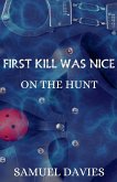 First Kill Was Nice First Kill Was Nice
