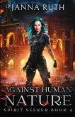 Against Human Nature Against Human Nature