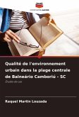 Qualité de l'environnement urbain dans la plage centrale de Balneário Camboriú - SC Qualité de l'environnement urbain dans la plage centrale de Balneário Camboriú - SC