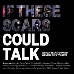 If These Scars Could Talk - Lopez, Nadia
