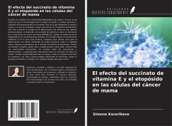 Cover El efecto del succinato de vitamina E y el etopósido en las células del cáncer de mama