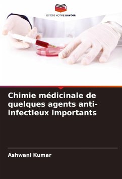 Cover Chimie médicinale de quelques agents anti-infectieux importants