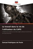 Le travail dans la vie de l'utilisateur du CAPS