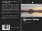 El futuro de las finanzas islámicas y los negocios halal