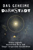 Das geheime Darmstadt Das geheime Darmstadt