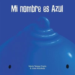 Mi nombre es Azul & My name is Celeste