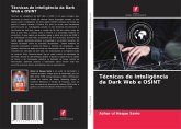 Técnicas de inteligência da Dark Web e OSINT Técnicas de inteligência da Dark Web e OSINT