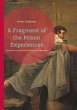 A Fragment of the Prison Experiences - Bild 1
