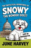 The Fantastical Adventures of Snowy the Wonder Dog