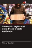Sovranità, legittimità dello Stato e Stato nazionale Sovranità, legittimità dello Stato e Stato nazionale