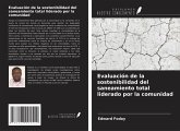 Evaluación de la sostenibilidad del saneamiento total liderado por la comunidad