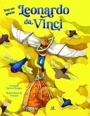 Leonardo da Vinci: Mi Vida, mi Arte y mis Aventuras Leonardo da Vinci: Mi Vida, mi Arte y mis Aventuras