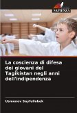 La coscienza di difesa dei giovani del Tagikistan negli anni dell'indipendenza