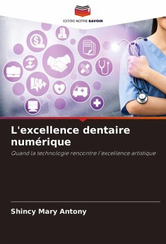 Cover L'excellence dentaire numérique