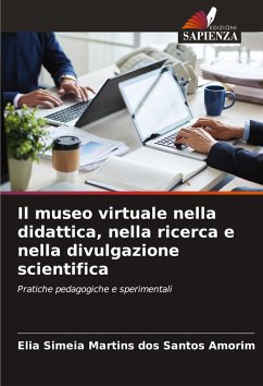 Il museo virtuale nella didattica, nella ricerca e nella divulgazione scientifica Cover Il museo virtuale nella didattica, nella ricerca e nella divulgazione scientifica