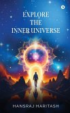 Explore the Inner Universe