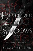 Devoured by Shadows Devoured by Shadows