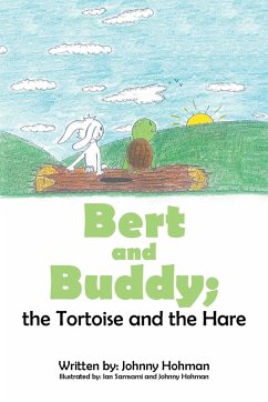 BERT AND BUDDY; the Tortoise and the Hare - Hohman, Johnny