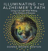 Illuminating the Alzheimer's Path Illuminating the Alzheimer's Path