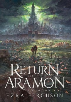 Return to Aramon - A New Moon - Ferguson, Ezra