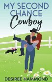 My Second Chance Cowboy My Second Chance Cowboy