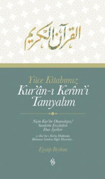 Yüce Kitabimiz Kuran-i Kerimi Taniyalim