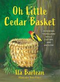 Oh Little Cedar Basket Oh Little Cedar Basket