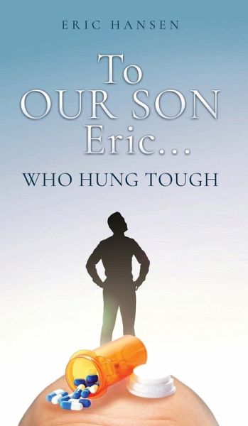 To Our Son Eric... To Our Son Eric...