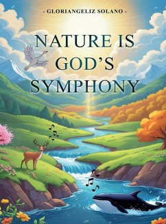 Nature Is God's Symphony - Solano, Gloriangeliz