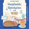 Dampfnudeln, Butterkuchen und Mord... - Bild 1