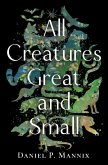 All Creatures Great and Small (eBook, ePUB)