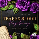 Tears & Blood: Vergebung - Mafia Dark Romance (MP3-Download)