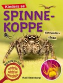 Kinders se Spinnekoppe van Suider-Afrika (eBook, ePUB) Kinders se Spinnekoppe van Suider-Afrika (eBook, ePUB)