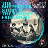 The Shepherd's Story of the Bond of Friendship (Story Time, Episode 94) (MP3-Download) The Shepherd's Story of the Bond of Friendship (Story Time, Episode 94) (MP3-Download)