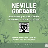 Neville Goddard - Kursvorlesungen - Die 5 Lektionen (Master Class - Five Lessons 1948) (MP3-Download)