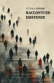 Racconti ed esistenze (eBook, ePUB) Racconti ed esistenze (eBook, ePUB)