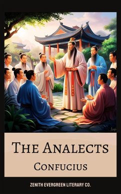 The Analects (eBook, ePUB) - Confucius; Co., Zenith Evergreen Literary