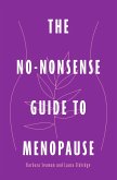The No-Nonsense Guide to Menopause (eBook, ePUB) The No-Nonsense Guide to Menopause (eBook, ePUB)