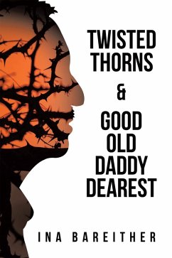 Cover Twisted Thorns & Good Old Daddy Dearest (eBook, ePUB)