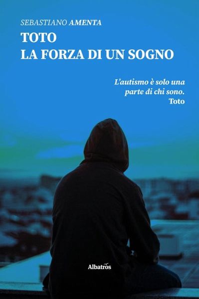 Toto. La forza di un sogno (eBook, ePUB) Toto. La forza di un sogno (eBook, ePUB)