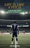 Life Is Like a Pitch (eBook, ePUB) Life Is Like a Pitch (eBook, ePUB)