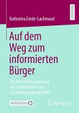 Auf dem Weg zum informierten Bürger (eBook, PDF)